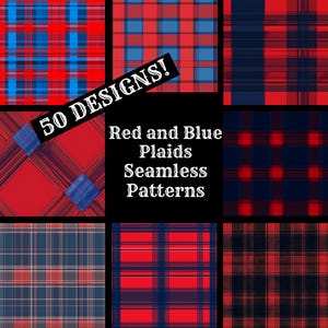 May include: A collection of 50 red and blue plaid seamless patterns. The text "50 Designs!" is displayed in white on a black background. The text "Red and Blue Plaids Seamless Patterns" is displayed in white on a black background.