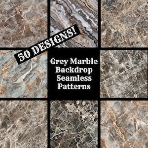 May include: A collection of 50 grey marble seamless patterns. The patterns feature a variety of grey, white, and brown tones with intricate veining.