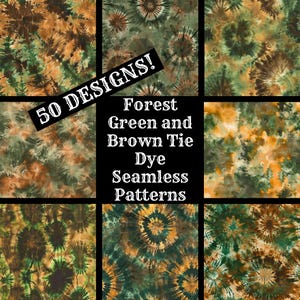 May include: A collage of 9 different tie-dye patterns in forest green and brown colors. The text "50 DESIGNS!" is in a white circle on top of the image. The text "Forest Green and Brown Tie Dye Seamless Patterns" is in the center of the image.
