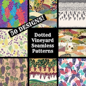 May include: A collage of nine different seamless patterns featuring vineyards, grapes, and dots. The patterns are in various colors, including green, purple, red, and yellow. The text "50 DESIGNS!" and "Dotted Vineyard Seamless Patterns" is displayed on the collage.