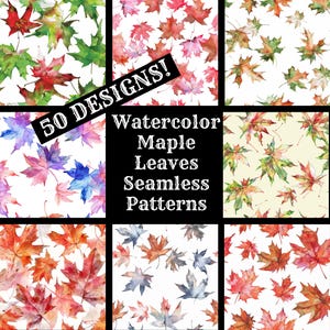 Puede incluir: Un collage de 9 patrones de acuarela con hojas de arce en varios colores, incluidos rojo, naranja, amarillo, verde y azul. El texto "50 DESIGNS! Watercolor Maple Leaves Seamless Patterns" se muestra en el centro de la imagen.