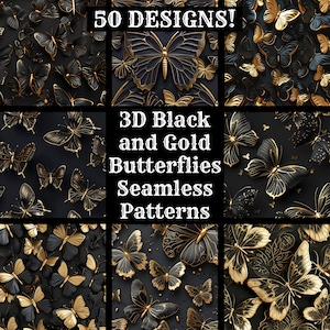 May include: 50 seamless patterns featuring 3D black and gold butterflies. The butterflies are arranged in a repeating pattern on a black background.