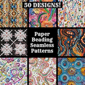 May include: A collage of 9 colorful, intricate paper beading patterns. The patterns are seamless and feature various designs, including floral, geometric, and abstract. The text "50 DESIGNS!" and "Paper Beading Seamless Patterns" is displayed in the center of the collage.