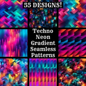 May include: A collection of 55 seamless patterns featuring vibrant neon gradient colors and geometric shapes. The patterns are labeled "Techno Neon Gradient Seamless Patterns".