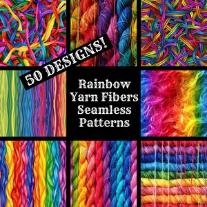 May include: A collage of 50 colourful seamless patterns featuring rainbow yarn fibres. The text "50 DESIGNS!" and "Rainbow Yarn Fibres Seamless Patterns" is displayed on the image.