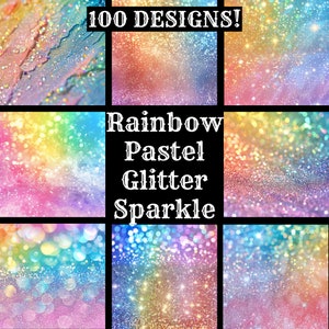 May include: A collage of nine images featuring rainbow pastel glitter sparkle backgrounds. The text "100 DESIGNS!" and "Rainbow Pastel Glitter Sparkle" are displayed in the center of the collage.
