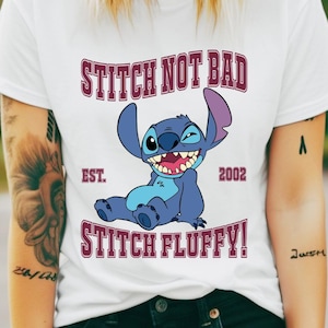 Camiseta SVG de sublimación "Stitch Not Bad", "Stitch Fluffy", "Stitch Cartoon Sublimation", "Stitch Vector Theme Tshirt Hoodie Design"