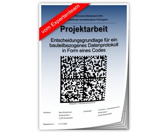 May include: A black and white QR code with the text "Projektarbeit Entscheidungsgrundlage für ein bauteilbezogenes Datenprotokoll in Form eines Codes" above it. The text "vom Expertenteam" is in a red banner at the top left corner of the image.