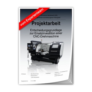 Könnte beinhalten: Ein Schwarzweißbild einer CNC-Drehmaschine mit dem Text "Entscheidungsgrundlage zur Ersatzinvestition einer CNC-Drehmaschine" und "Projektarbeit" in rot und schwarz. Das Bild stammt von der Firma "hommel-gruppe.de".