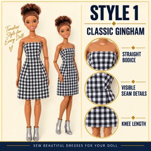 May include: Two dolls wearing black and white gingham dresses with straight bodices, visible seam details, and knee-length skirts. The image includes text: STYLE 1 CLASSIC GINGHAM, STRAIGHT BODICE, VISIBLE SEAM DETAILS, KNEE LENGTH, and SEW BEAUTIFUL DRESSES FOR YOUR DOLL.