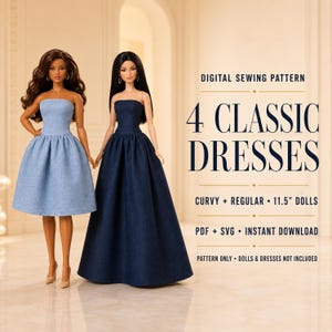 May include: Digital sewing pattern for 4 classic dresses for 11.5 inch curvy and regular dolls. Includes PDF and SVG files for instant download. Two dolls are shown wearing strapless dresses in light blue and dark navy blue fabric.