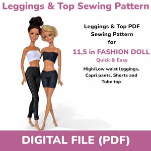 May include: A digital sewing pattern for making leggings and a tube top for an 11.5 inch fashion doll. The pattern includes instructions for high/low waist leggings, capri pants, shorts, and a tube top. The pattern is available as a PDF download.