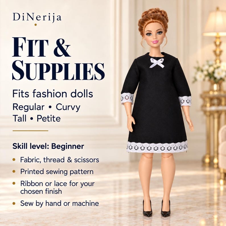 K&ouml;nnte beinhalten: Eine Modepuppe tr&auml;gt ein schwarzes, knielanges Kleid mit wei&szlig;er Spitzenborte an den &Auml;rmeln und am Saum sowie einer kleinen wei&szlig;en Schleife am Ausschnitt. Der Text lautet: DiNerija FIT & SUPPLIES, Fits fashion dolls Regular, Curvy, Tall, Petite, Skill level: Beginner, Fabric, thread & scissors, Printed sewing pattern, Ribbon or lace for your chosen finish, Sew by hand or machine.