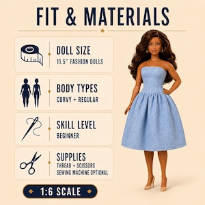 Pode incluir: Uma boneca da moda com longos cabelos castanhos escuros vestindo um vestido jeans azul claro sem al&ccedil;as. A imagem inclui o texto: FIT & MATERIALS, DOLL SIZE 11.5" FASHION DOLLS, BODY TYPES CURVY + REGULAR, SKILL LEVEL BEGINNER, SUPPLIES THREAD + SCISSORS, 1:6 SCALE.