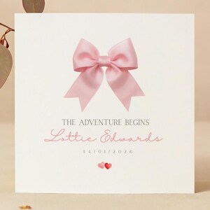 Personalised New Baby Girl Card, Pink Bow, The Adventure Begins, Baby Girl Name and Date, Daughter Granddaughter Niece, Baby Girl Gift UK