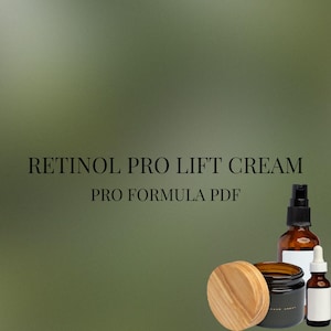 May include: An image of skincare products, including a brown glass bottle with a black pump, a small brown glass bottle with a white dropper, and a black jar with a wooden lid. The text "RETINOL PRO LIFT CREAM" and "PRO FORMULA PDF" is displayed.