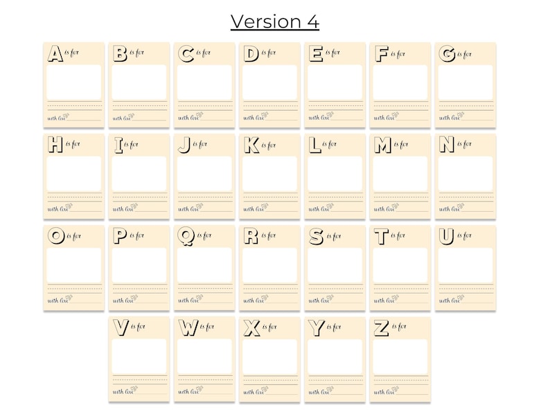 May include: A printable alphabet chart with a cream background and black outlines. Each letter is in a box with a space to write what the letter is for. The text "Version 4" is at the top of the chart.