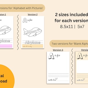 May include: Two versions of a printable alphabet worksheet featuring the letter A and an airplane illustration. The first version has a filled-in airplane, while the second version has an outline of an airplane. The worksheet also includes the phrase "A is for" and a line for writing the word "airplane". The text "with love" is included at the bottom of the worksheet. Two sizes are included: 8.5x11 inches and 5x7 inches.