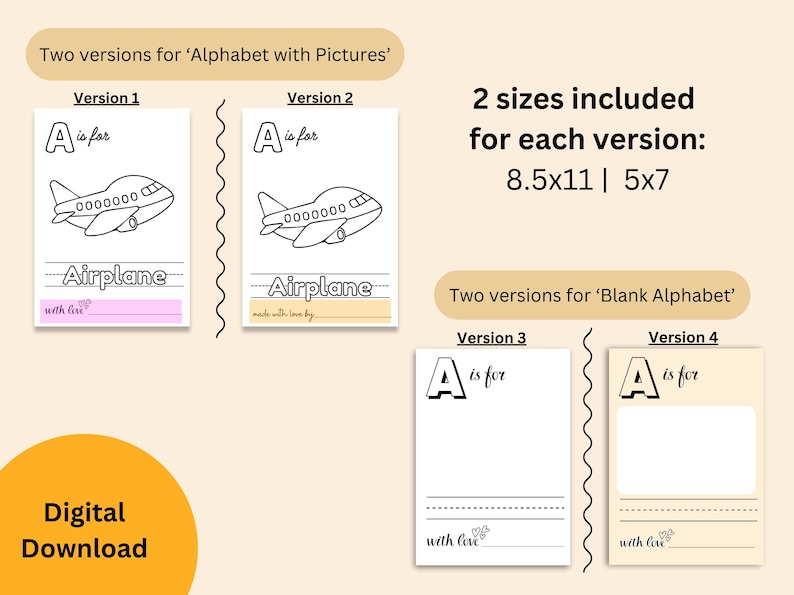 May include: Two versions of a printable alphabet worksheet featuring the letter A and an airplane illustration. The first version has a filled-in airplane, while the second version has an outline of an airplane. The worksheet also includes the phrase "A is for" and a line for writing the word "airplane". The text "with love" is included at the bottom of the worksheet. Two sizes are included: 8.5x11 inches and 5x7 inches.