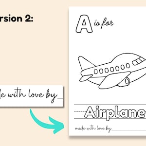 May include: A black and white printable coloring page featuring the letter A and an airplane. The text "A is for Airplane" is written below the image. The text "made with love by" is written at the bottom of the page.