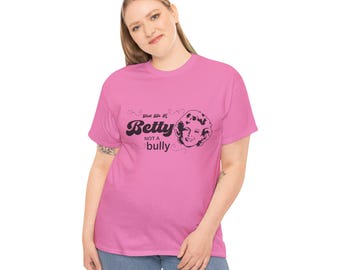 いじめっ子ではなく、ベティになりましょう SVG、PNG、JPG、カットファイル（デジタルダウンロード）