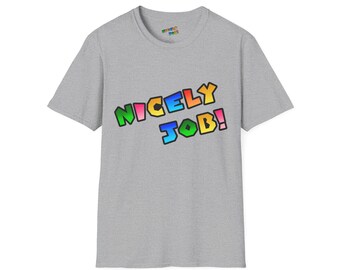 NICELY JOB! Sunshine Unisex Softstyle T-Shirt