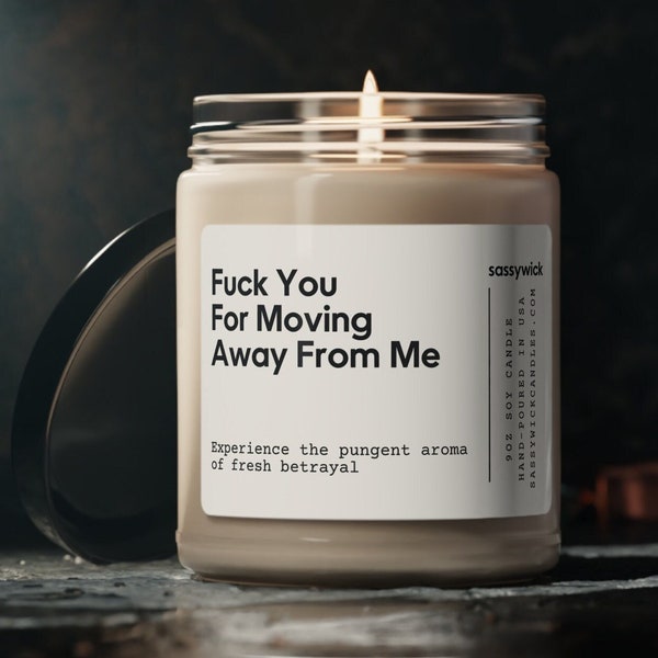 Personalized Moving Away Gift, Funny Candle Personalizable Gift Custom Text Gifts, New Homeowner New State Funny Housewarming Gift