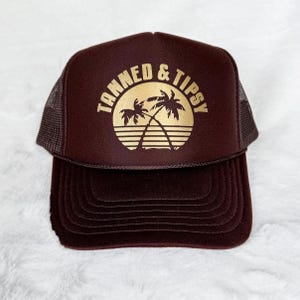 Tanned and Tipsy Trucker Hat