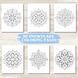 May include: Six black and white snowflake coloring pages with intricate designs. The pages are on a white wooden background. 30 Snowflake Coloring Pages.