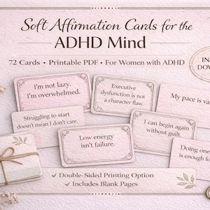 May include: Soft affirmation cards for the ADHD mind. The cards are light pink with various affirmations printed on them. A stack of cards is tied with twine. A pair of gold scissors is on the right. The text includes "Instant Download".