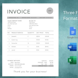 May include: A digital invoice template with a minimalist design. The invoice includes fields for company and client information, product details, and payment methods. The text "Three File Formats" is displayed with icons for Google Docs, Word, and Excel.
