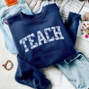 Floral Teach Sweatshirt, Cute Teacher Sweatshirt, Teacher Appreciation Gift, Back To School, Elementary Teacher Shirt, Team Teacher