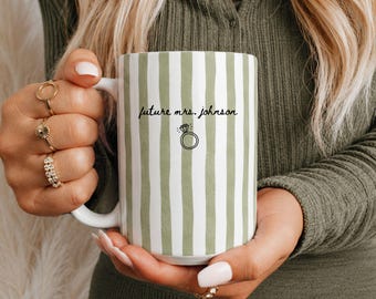 Future Mrs Mug – Engaged Mug, Bride to Be Gift, Custom Coffee Mug, Bridal Shower Gift, Engagement Gift Mug, Bride Mug