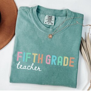 Comfort Colors® Fifth Grade Teacher Shirt, 5th Grade Teacher Shirt, 5th Grade T-Shirt, Fifth Grade TShirt, Elementary School, Teaching Tee