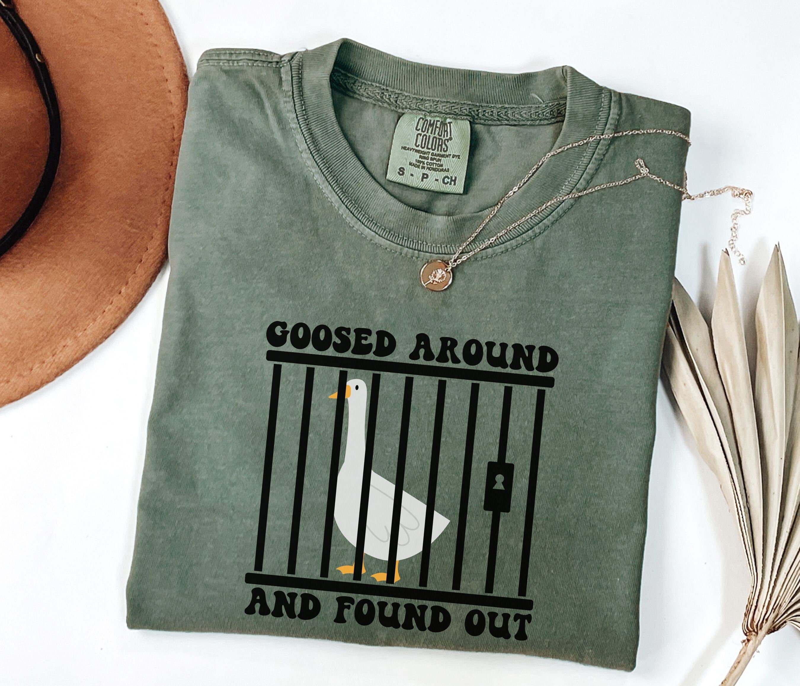 Comfort Colors® Goose Shirt, Goosed Around And Found Out Shirt, Silly Goose Shirt, Funny Shirt Gift, Locked Up Shirt, Goose Shirt, Goose