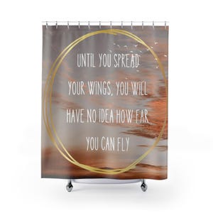 Inspirational Quote 'Spread Your Wings' Shower Curtain | Motivational Bathroom Decor