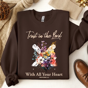 Trust in the Lord Christian Sweatshirt, Proverbs 3:5 Bible Verse Crewneck, Cozy Floral Cross Faith Sweatshirt, Boho Religious Gift for Women