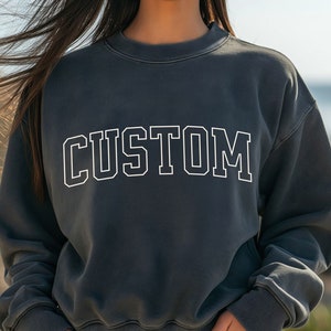 Comfort Colors® Custom Sweatshirt, Personalized Gift, Your Custom Text Crewneck, Christmas or Birthday Gift, Vintage Style Sweatshirt,