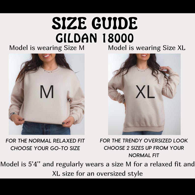 May include: Size guide for Gildan 18000 sweatshirts. The image shows two models wearing sizes M and XL. Text advises choosing your normal size for a relaxed fit or two sizes up for an oversized look. The model is 162.5 cm tall and wears M for relaxed and XL for oversized.