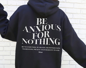 Esté ansioso por nada Sudadera con capucha cristiana Versículo de la Biblia, Sudaderas cristianas estéticas, Sudadera con capucha de Jesús, Sudadera con capucha de iglesia de moda, Regalo religioso