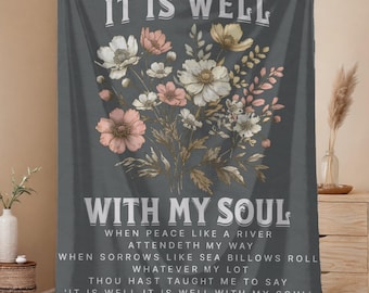 It Is Well With My Soul Blanket, Christian Plush Throw Gift for Her, Minky Velveteen Blanket Faith Home Decor, Bible Verse, Gift for Friends