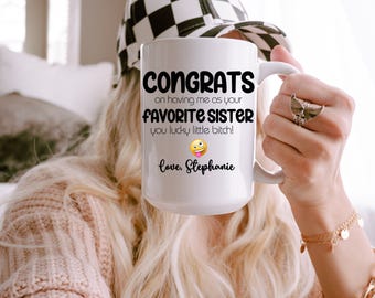 Funny Sister gifts Coffee Mug Sister Gift Idea Personalized Sister Cup Gift From Sister Sarcastic Custom Gifts brother to sister funny gift