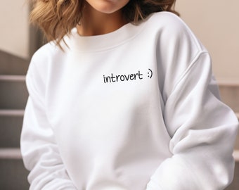 Embroidered Sweatshirt, Custom Sweatshirt Woman, White Crewneck Introvert Sweater, Christmas Sweater, Personalized Gift Embroidery