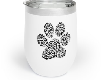 My kids have paws Chill Wine Tumbler