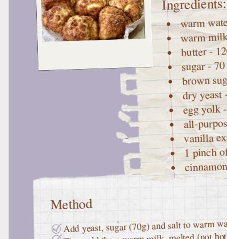 May include: A recipe card with a photo of baked goods, likely rolls or buns, on a white background. The card lists ingredients like butter, sugar, and cinnamon. The text includes "Ingredients" and "Method".
