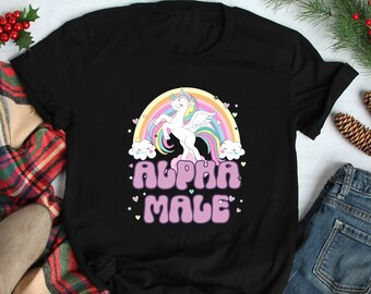 Ironic Alpha Male Unicorn Rainbow T-Shirt, Funny T-Shirt, Funny Graphic Tee, Offensive T-Shirt, Weird T-Shirt, Alpha Male Shirt, Trendy Tees