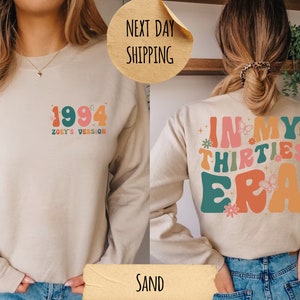 In My Thirties Era Shirt, 30th Birthday Shirt, My Thirties Era Sweatshirt, Personalized Birthday Shirt, 30th Birthday Gifts, Custom Birthday