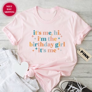 Trendy Shirts For Birthday Girl, It's Me Hi, I'm The Birthday Girl It's Me Shirt, Birthday Gift Tee, Gift for Daughter, Birthday Girl Outfit