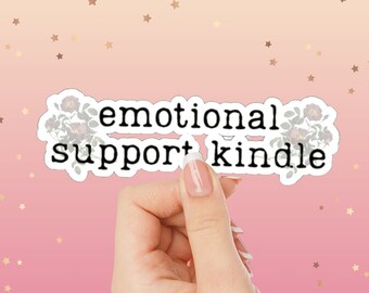 Emotional Support Floral E-reader Kiss-Cut Sticker, kindle accessories, vintage words, bookish decal, gift for friends, fantasy romance read