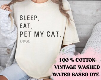 Lounge and Sleep, Comfort Colors® funny cat t-shirt, eat sleep pet cat repeat, minimalist, text only tee, manx cat, gift for men, women